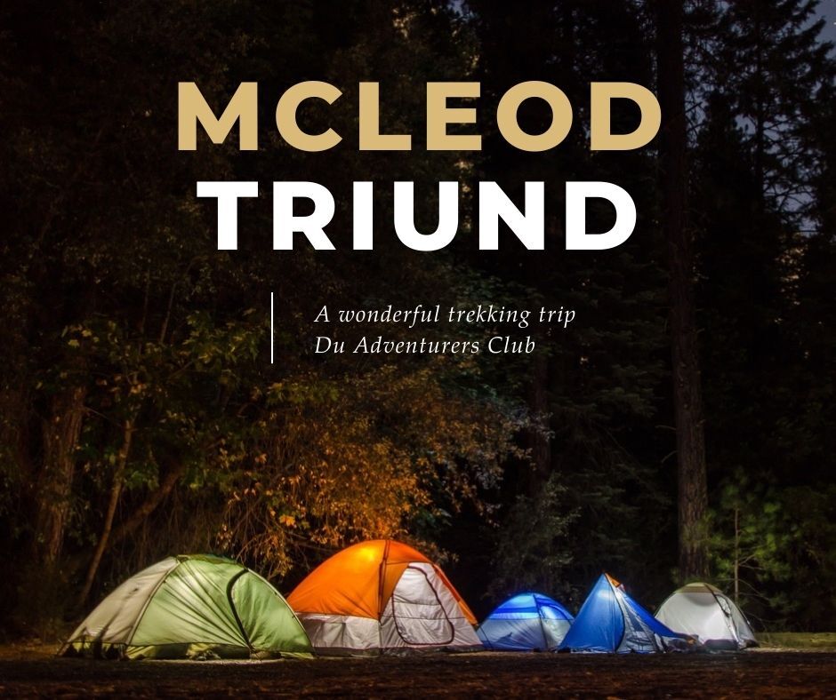 Mcleodganj Triund Trip